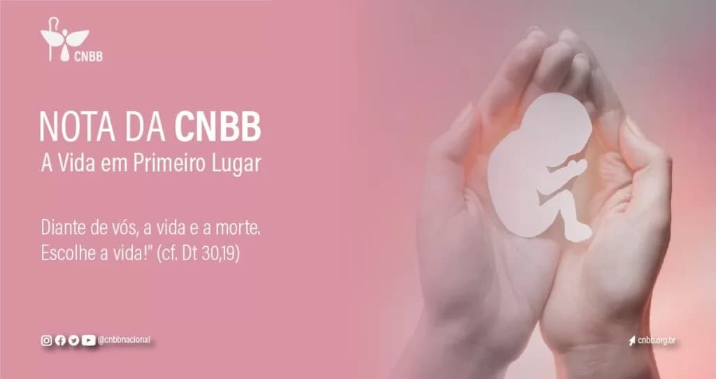 CNBB divulga nota em que reprova iniciativa  de flexibilização do aborto