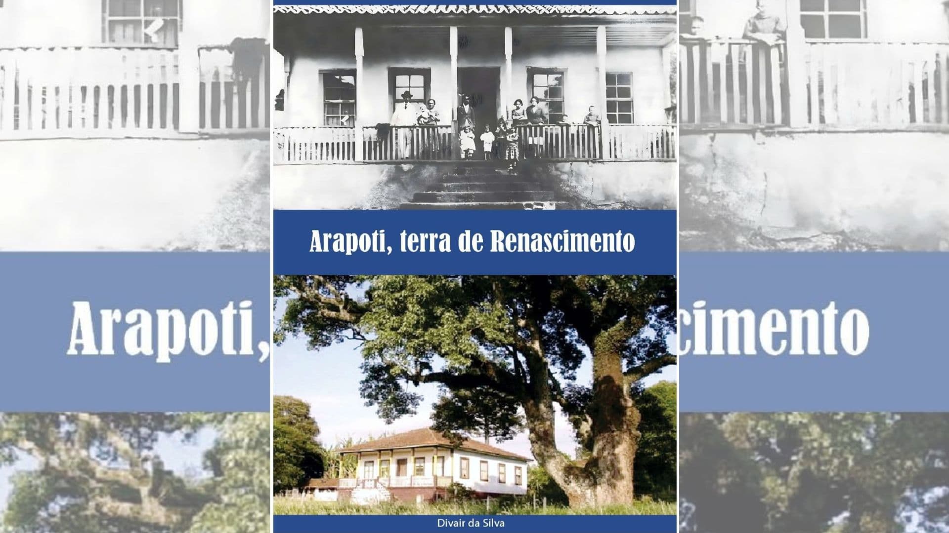 Historiador lança no dia 22 ‘Arapoti, Terra de Renascimento’ que resgata a história do município