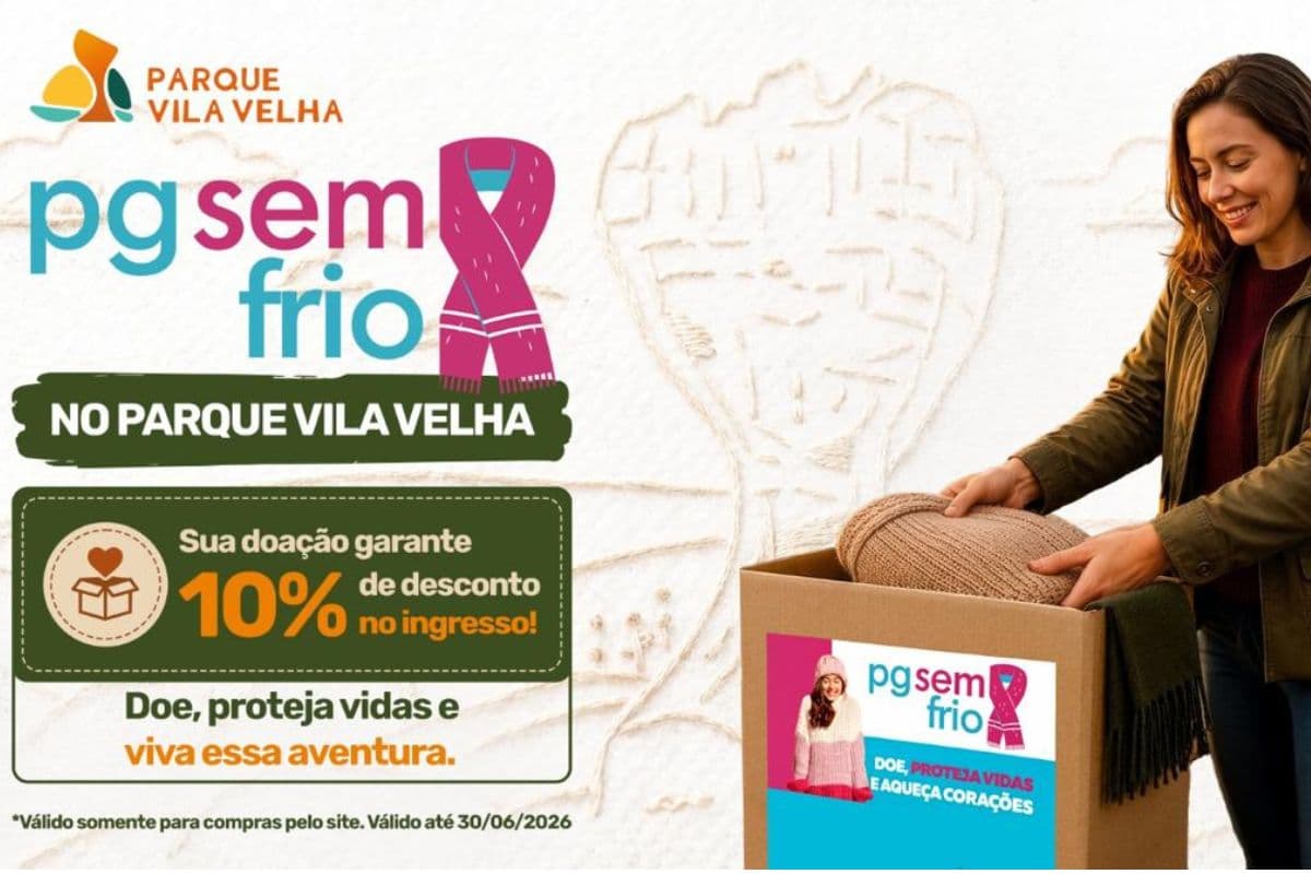  Parque Vila Velha adere à campanha PG Sem Frio e se torna ponto de arrecadação