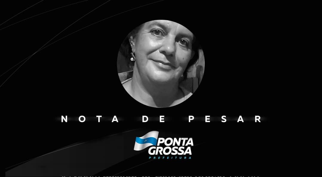 Prefeitura de PG lamenta morte de servidora pública