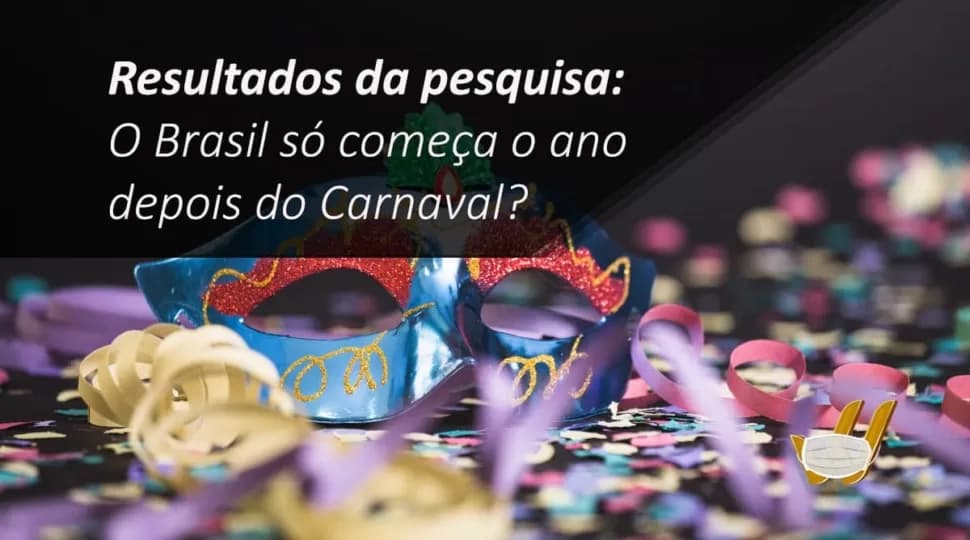 Brasileiro é folgado! O ano “só começa” depois do Carnaval! Será?