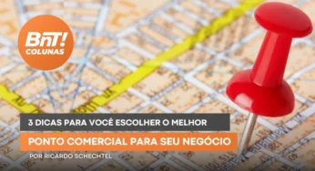 Três dicas para escolher o melhor ponto comercial para o seu negócio