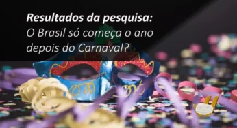 Brasileiro é folgado! O ano “só começa” depois do Carnaval! Será?