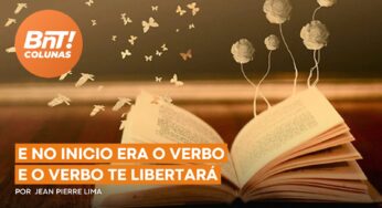 E no inicio era o verbo e o verbo te libertará
