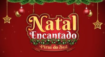 Natal Encantado Piraí do Sul está chegando com muitas novidades e atrações