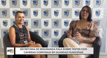 Secretária de segurança fala sobre testes com câmeras corporais em guardas municipais