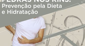 Dieta e hidratação adequadas previnem a cólica renal