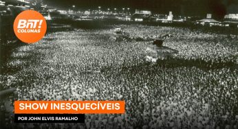 Shows inesquecíveis, por John Elvis Ramalho