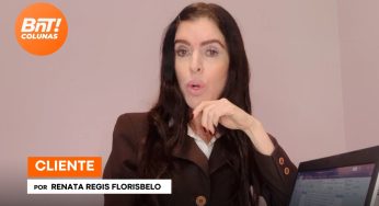 Cliente, por Renata Regis Florisbelo