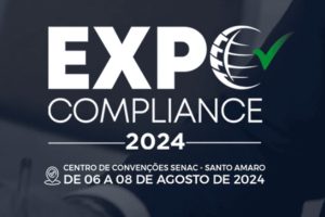 Expo Compliance 2024 reúne especialistas em conformidade