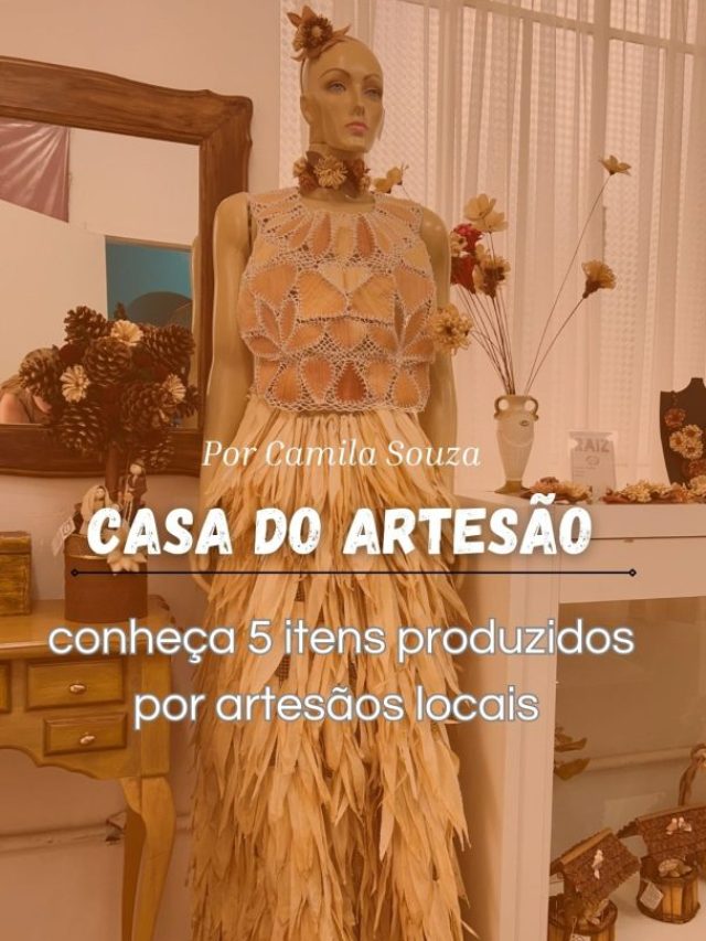 Conheça itens da Casa do Artesão