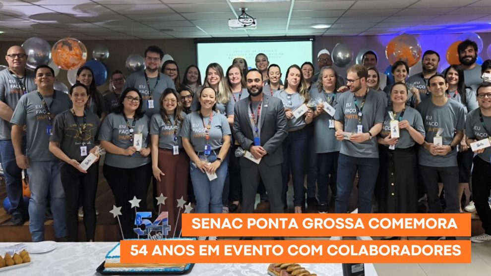 Senac Ponta Grossa 54 anos Boca no Trombone Senac Ponta Grossa 54 anos