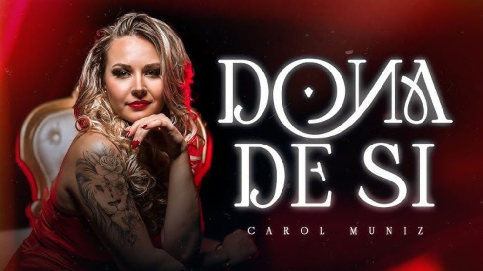 Carol Muniz lança novo clipe e conquista público com 'Dona de Si' Boca no Trombone Carol Muniz lança novo clipe e conquista público com 'Dona de Si'