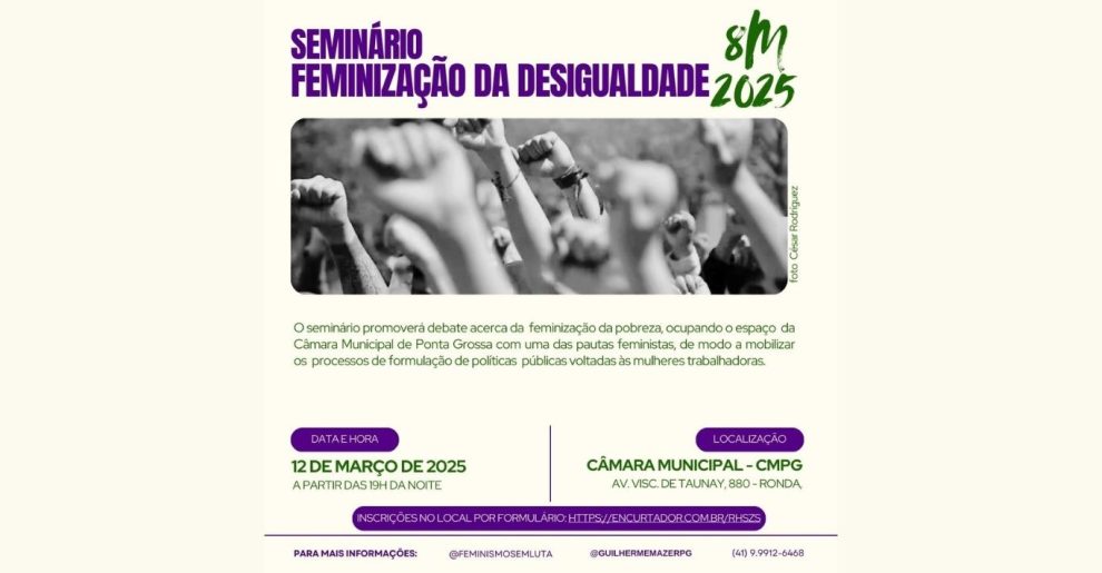 Seminário debate feminização da desigualdade na Câmara de Ponta Grossa Boca no Trombone Seminário debate feminização da desigualdade na Câmara de Ponta Grossa