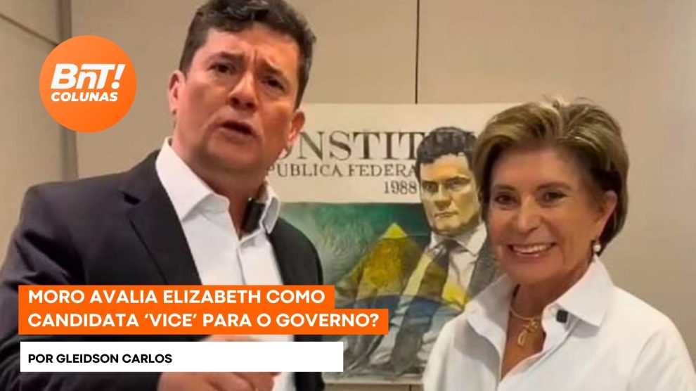 Moro avalia Elizabeth como candidata ‘vice’ para o governo? Boca no Trombone Moro avalia Elizabeth como candidata ‘vice’ para o governo?