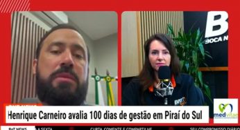Henrique Carneiro avalia 100 dias de governo em Piraí do Sul e anuncia construção de UBS