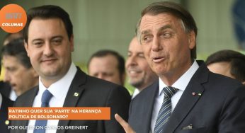 Ratinho quer sua ‘parte’ na herança política de Bolsonaro?
