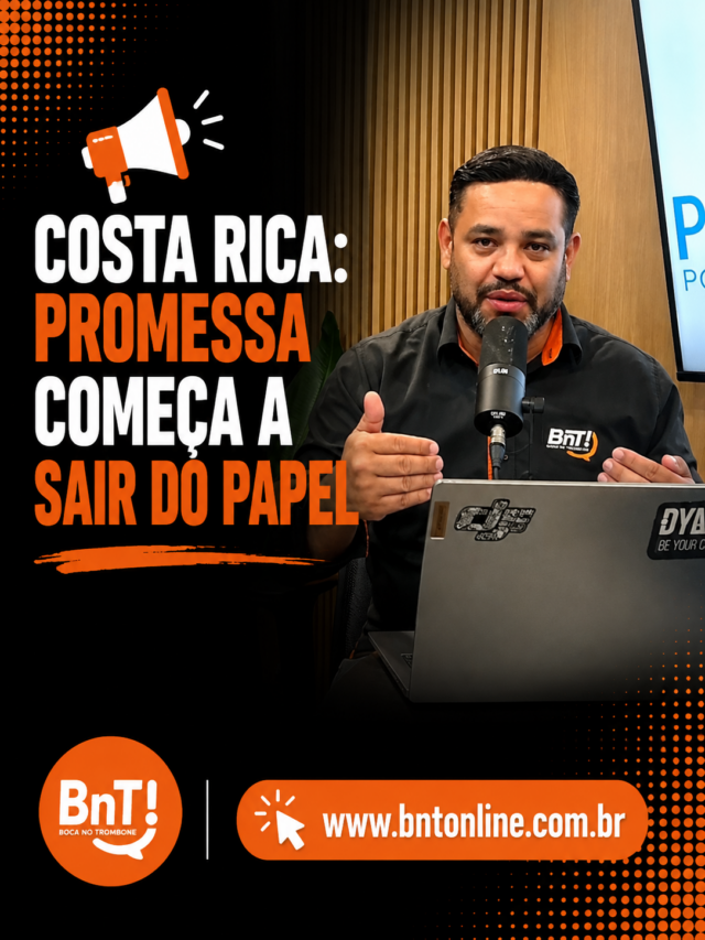 📢 Costa Rica: promessa começa a sair do papel